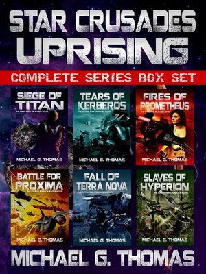 cover image of Star Crusades Uprising Complete Series Box Set (Books 1--6)